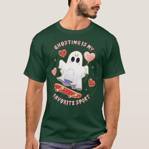 Ghosting Is My Favorite Sport Skateboarding Ghost  T_Shirt