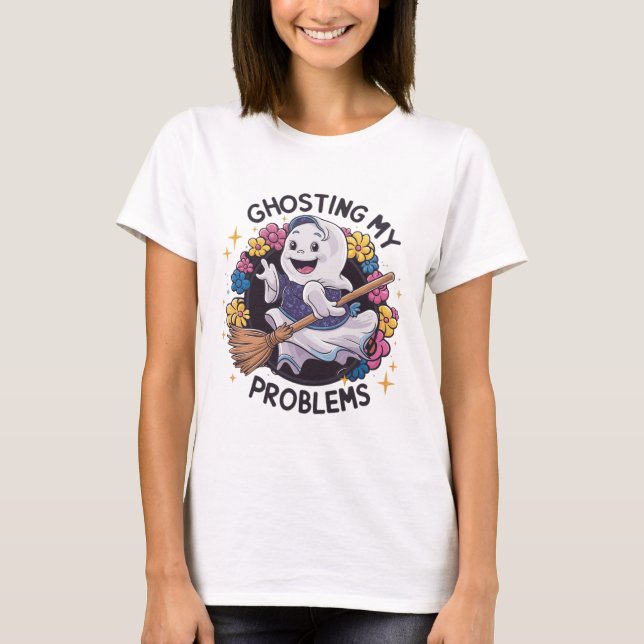 Ghosting my Problems, Funny Ghost Design Women's T-Shirt (Front)