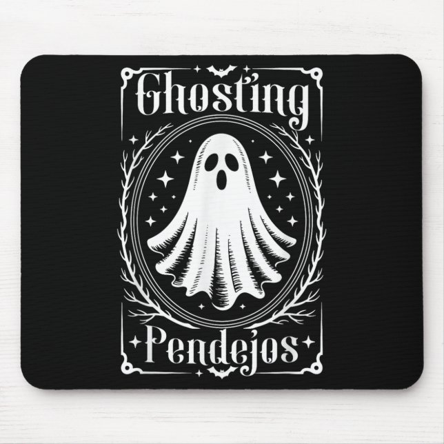 Ghosting Pendejos Funny Mexican Ghost Halloween  Mouse Pad (Front)