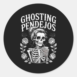 Ghosting Pendejos Halloween Funny Spooky Quote Classic Round Sticker