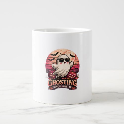 Ghosting Since Birth Funny Halloween Ghost Coffee Giant Coffee Mug