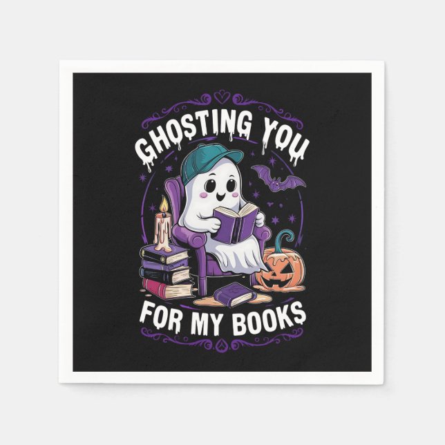 Ghosting You For My Books Ghost Reading Halloween Napkins (Front)