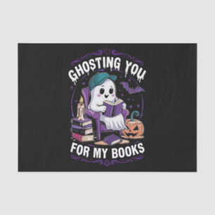 Ghosting You For My Books Ghost Reading Halloween Tissue Paper