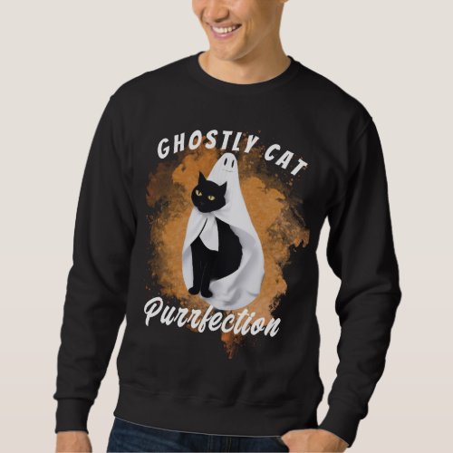 Ghostly Cat Purrfection Black Cat Halloween  Sweatshirt