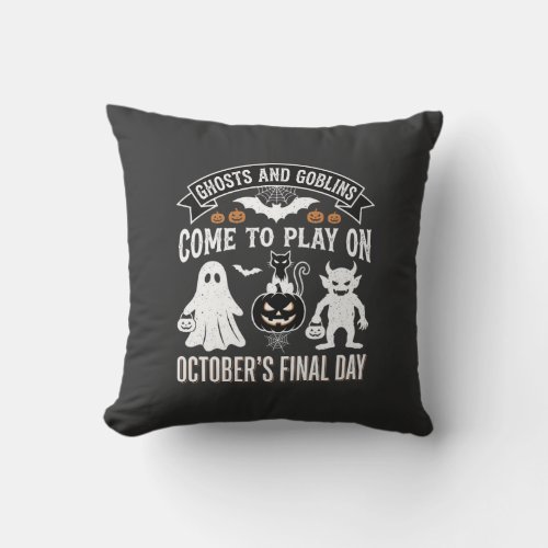 Ghosts and Goblins Halloween October Final Day_1 Throw Pillow