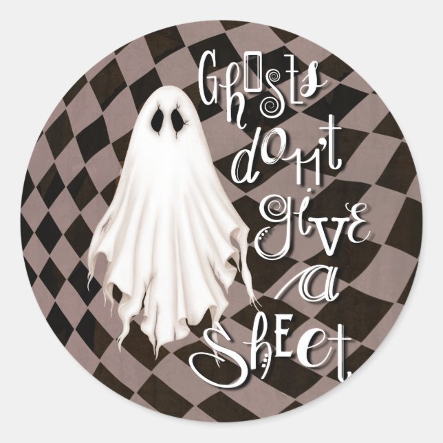 Ghosts Don’t Give a Sheet Round Stickers (Front)