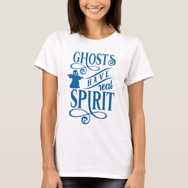 Ghosts Have Real Spirit Blue & White Halloween T-Shirt (Front)
