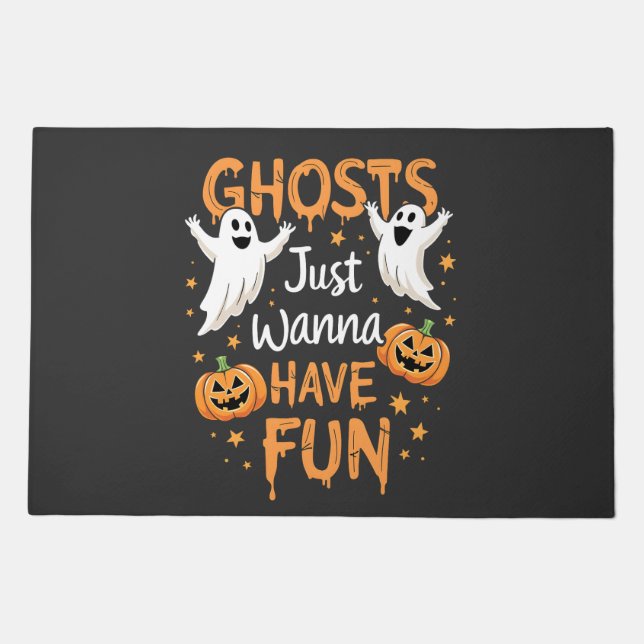 Ghosts just Wanna Have Fun Spooky Halloween Ghost Doormat (Front)