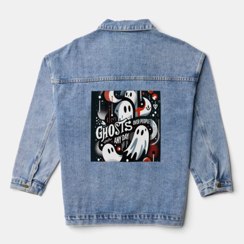 Ghosts Over People Any Day Denim Jacket 
