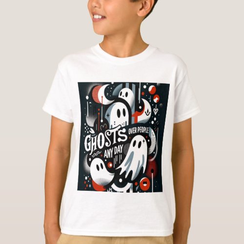 Ghosts Over People Any Day  Kids T_Shirt