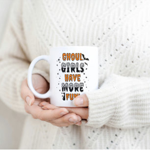 Ghoul Girls Have More Fun Modern Halloween  Coffee Mug