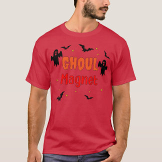 Ghoul Magnet 664 T-Shirt