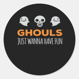 Ghouls Just Wanna Have Fun Autumn Aesthetic Classic Round Sticker