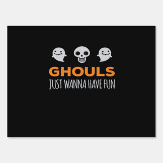 Ghouls Just Wanna Have Fun Autumn Aesthetic Sign