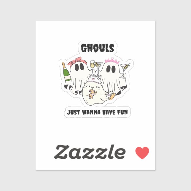 Ghouls Just Wanna Have Fun Basic Design Sticker (Sheet)