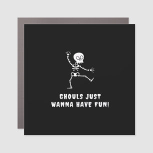 Ghouls Just Wanna Have Fun – Bats, Boots Booze Car Magnet