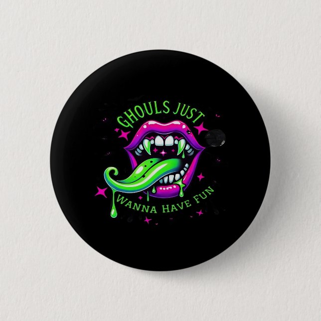 Ghouls Just Wanna Have Fun Boo-tiful Design Button (Front)