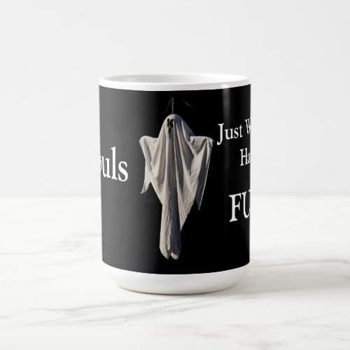 Ghouls Just Wanna Have Fun Coffee Mug