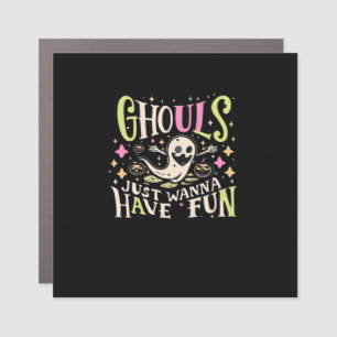 Ghouls Just Wanna Have Fun Creepy Design Car Magnet