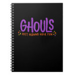 GHOULS Just Wanna Have Fun Fitted Notebook