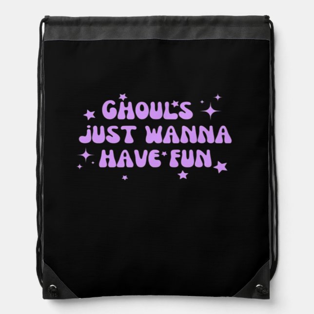 Ghouls Just Wanna Have Fun – Funny Autumn Vibes Drawstring Bag (Front)