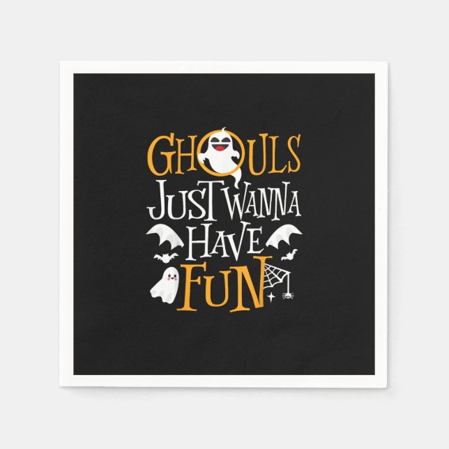 Ghouls Just Wanna Have Fun Funny Halloween Costume Napkins (Front)
