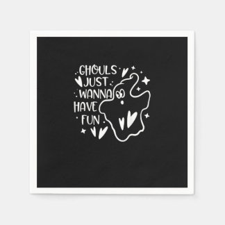 Ghouls Just Wanna Have Fun Funny Halloween Napkins