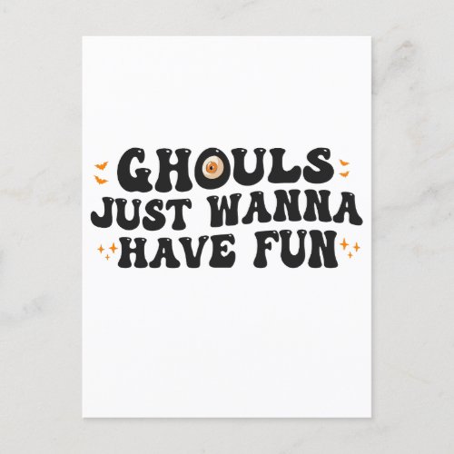 Ghouls just wanna have fun Funny Spooky Halloween Postcard