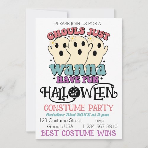Ghouls Just Wanna Have Fun Halloween Costume Party Invitation