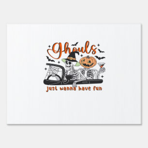 Ghouls Just Wanna Have Fun – Halloween Skeletons D Sign