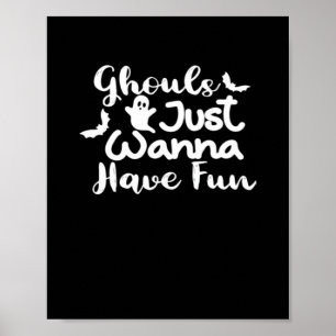 Ghouls Just Wanna Have Fun Halloween Sloth Style Poster