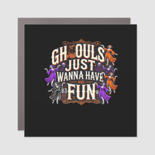 Ghouls Just Wanna Have Fun Halloween Sloth Vibes Car Magnet