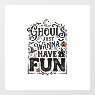Ghouls Just Wanna Have Fun Halloween Vector Design Floor Decals