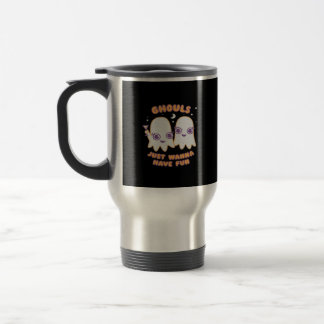 Ghouls Just Wanna Have Fun - Kawaii Style Fun Musi Travel Mug