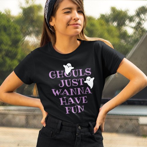 Ghouls Just Wanna Have Fun Purple Halloween T_Shirt