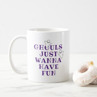 Ghouls Just Wanna Have Fun Purple Quote Halloween Coffee Mug