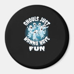 Ghouls Just Wanna Have Fun Sloth Halloween Magnet