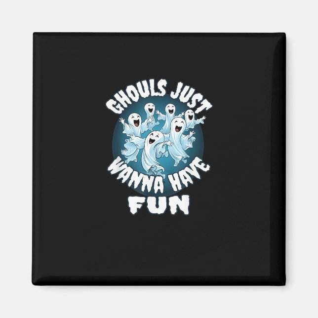Ghouls Just Wanna Have Fun Sloth Halloween Magnet (Front)