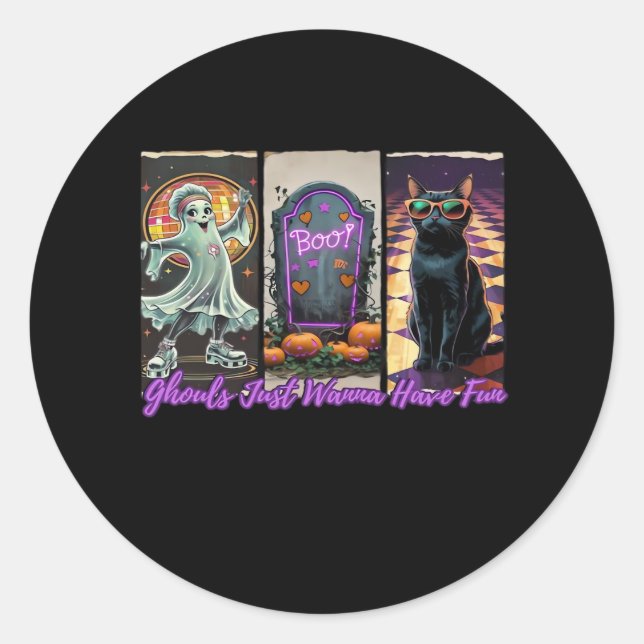 Ghouls Just Wanna Have Fun Sloth Style Classic Round Sticker (Front)