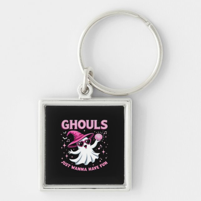 Ghouls Just Wanna Have Fun Spooky Halloween –  Wit Keychain (Front)