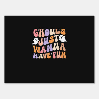 Ghouls Just Wanna Have Fun Spooky Season Groovy Ha Sign
