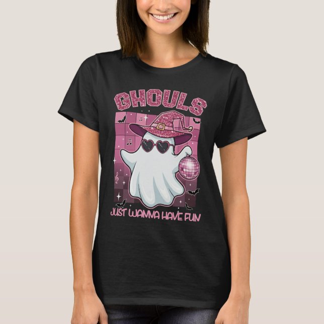 Ghouls Just Wanna Have Fun T-Shirt (Front)