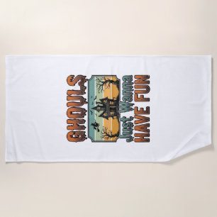 Ghouls Just Wanna Have Fun Vintage Halloween Beach Towel