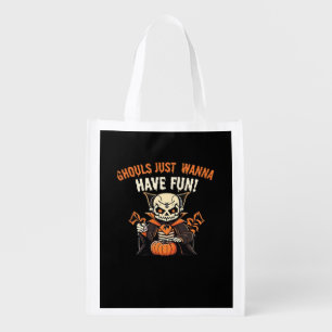 Ghouls Just Wanna Have Fun – Wickedly Funny Grocery Bag