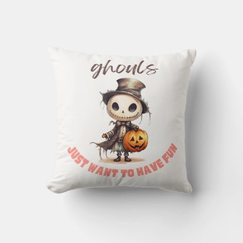 Ghouls Just Want to Have Fun White Halloween Throw Pillow