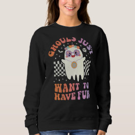Ghouls Just Want to Have Fun Women Girls Floral Gh Sweatshirt