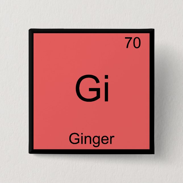 Gi - Ginger Funny Chemistry Element Symbol T-Shirt Pinback Button (Front)