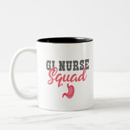 GI Nurse Squad Funny Endoscopy Stundent Nurse Gift Two_Tone Coffee Mug