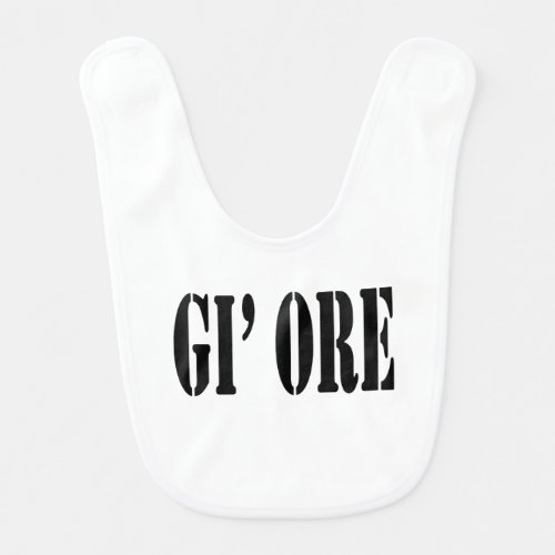 Gi ore Broad Yorkshire and Sheffield Dialect  Baby Bib