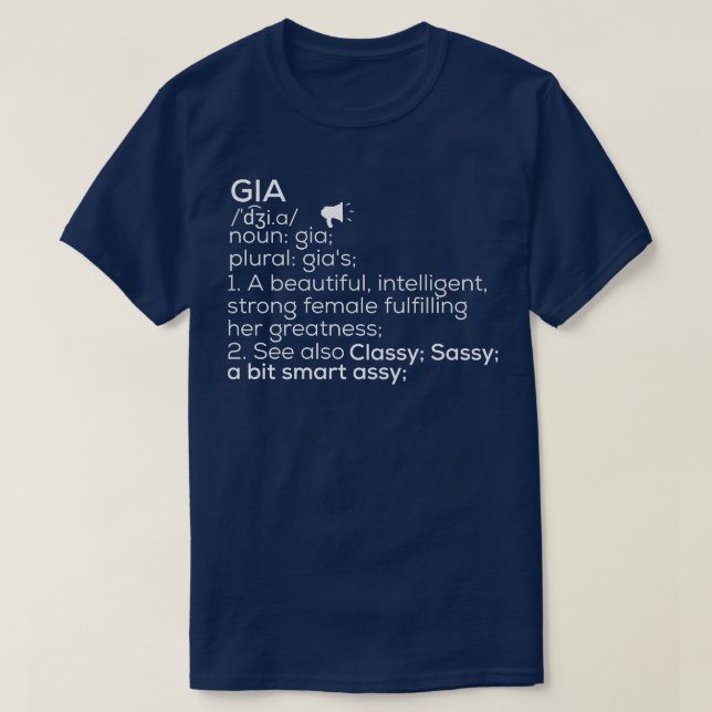 Gia Name Gia Definition Gia Female Name Gia Meanin T-Shirt (Design Front)